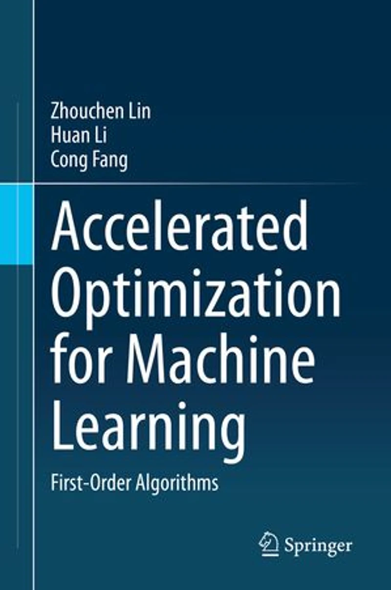 Accelerated Optimization For Machine Learning: First-order Algorithms