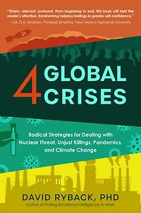 4 Global Crises: Radical Strategies for Dealing with Nuclear Threat, Racial Injustice, Pandemics