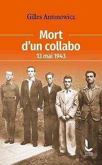 Mort d'un collabo: 13 mai 1943