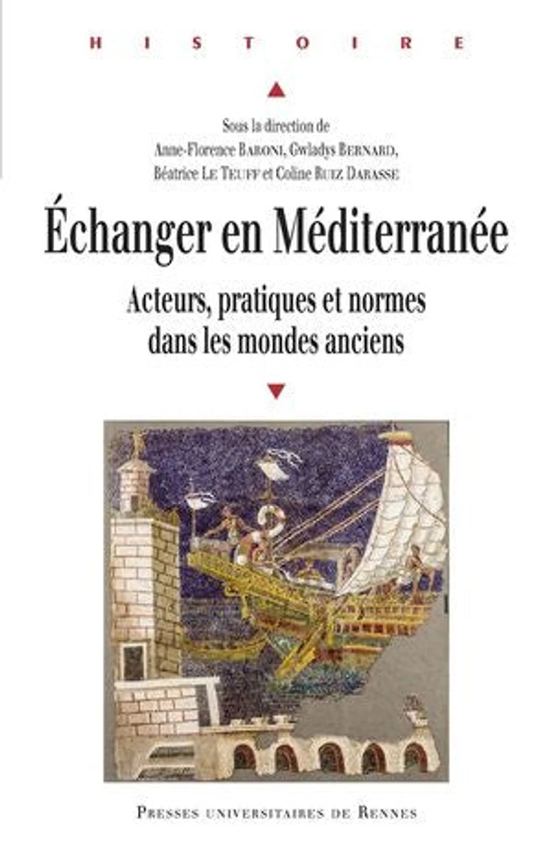 Echanger en Méditerranée: acteurs, pratiques et normes dans les mondes anciens