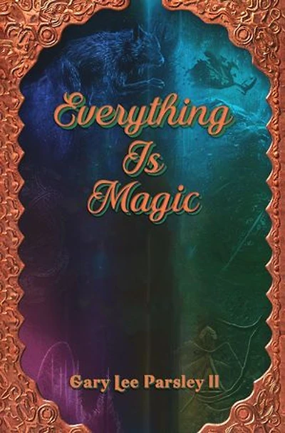Everything is Magic