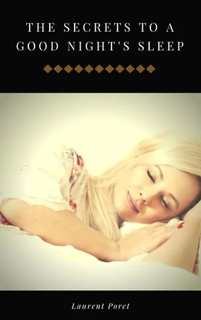 The secrets to a good night's sleep