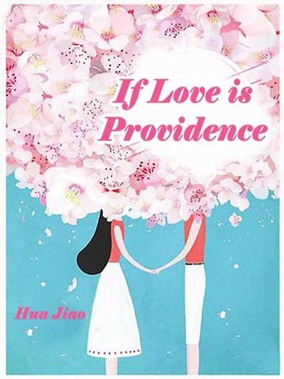 If Love is Providence: Volume 1