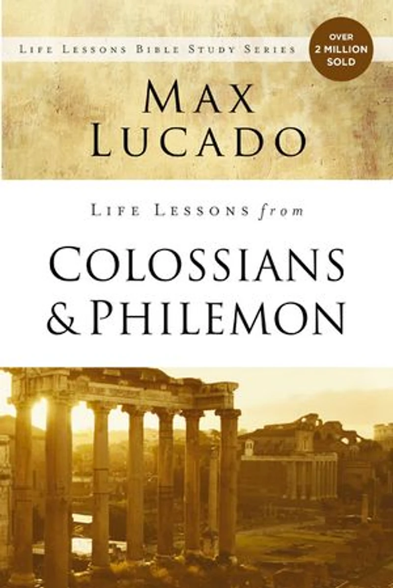 Life Lessons from Colossians and Philemon: The Difference Christ Makes