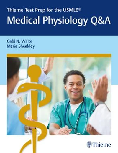 Thieme Test Prep For The Usmle: Medical Physiology Q And A