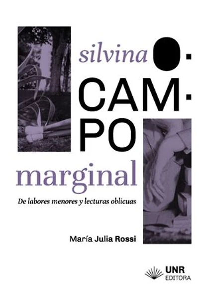 Silvina Ocampo: marginal: De laburos menores y lecturas oblicuas