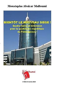 Bientôt le nouveau siège !: Quelle radio et télévision pour la quatrième république de l'émergence ?