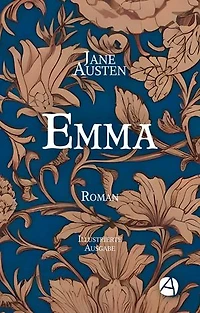 Emma. Illustrierte Ausgabe: Roman