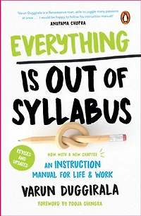 Everything Is Out of Syllabus: An Instruction Manual for Life, Now with a New Chapter