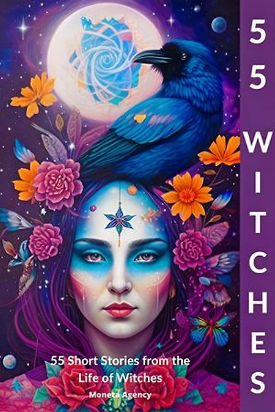 55 Witches: 55 Short Stories from the Life of Witches: The witch and witcher book series, #1