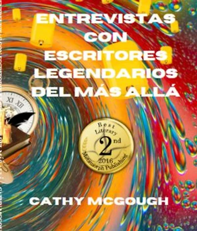 ENTREVISTAS CON ESCRITORES LEGENDARIOS DEL MÁS ALLÁ SPANISH EDITION