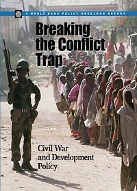 Breaking the Conflict Trap: Civil War and Development Policy