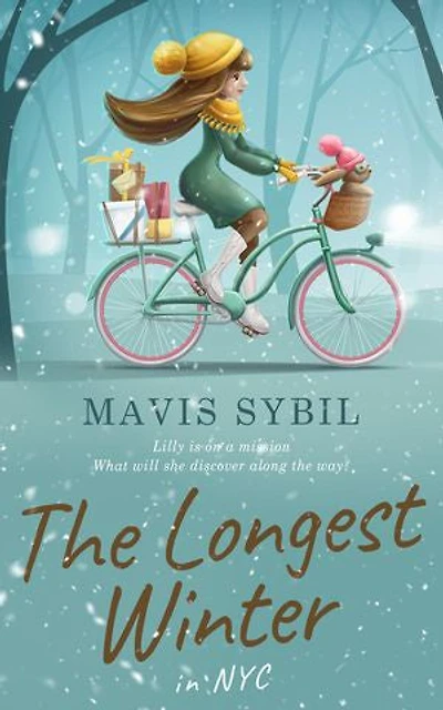 The Longest Winter in NYC: Lilly is on a Mission - What Will She Discover Along the Way?