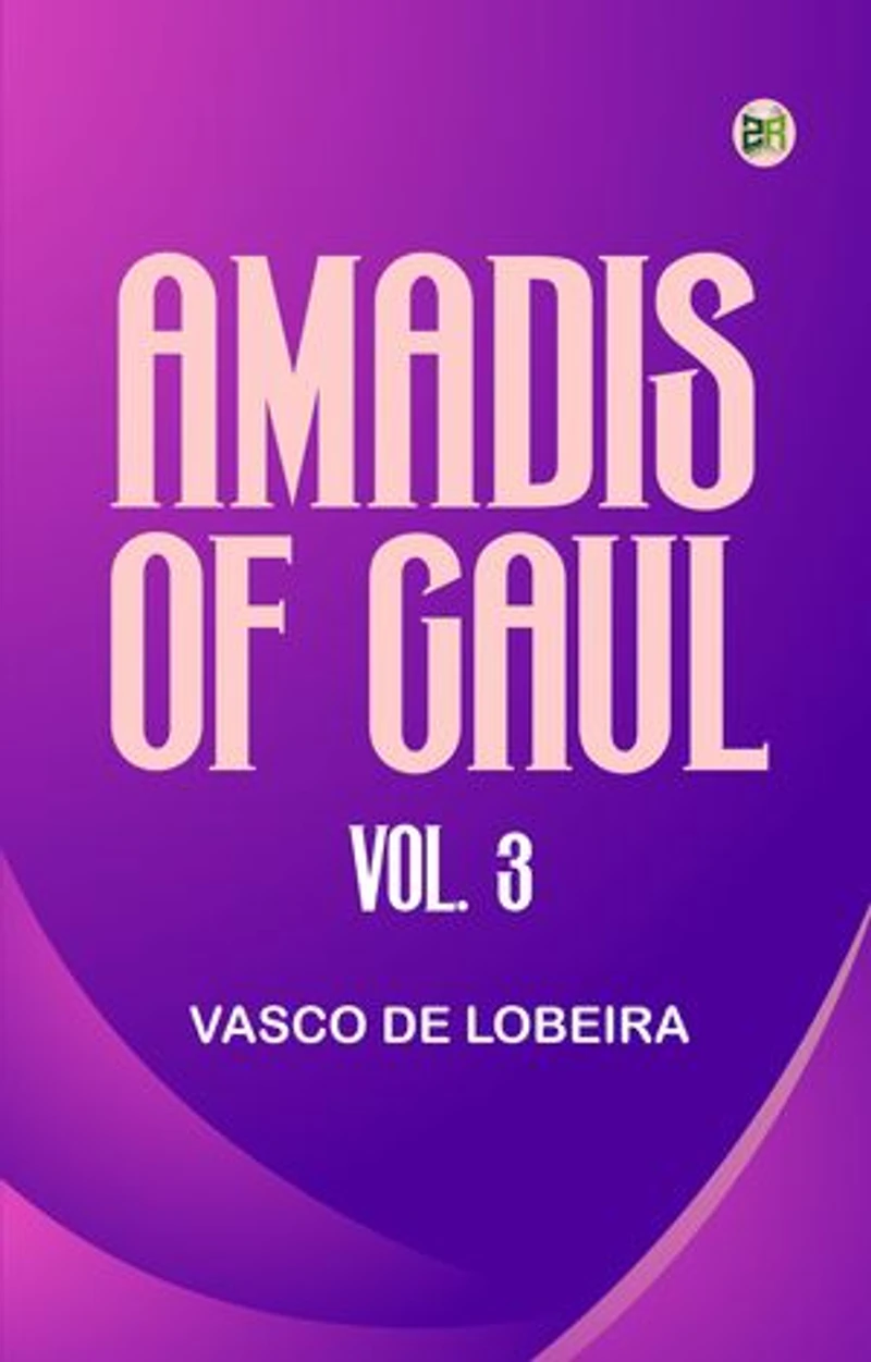 Amadis of Gaul Vol. 3