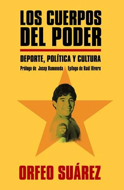 Los cuerpos del poder: Deporte, política y cultura