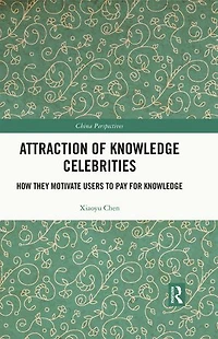 Attraction of Knowledge Celebrities: How They Motivate Users to Pay for