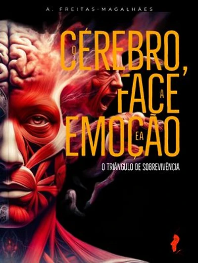 O Cérebro, a Face e a Emoção: O Triângulo de Sobrevivência