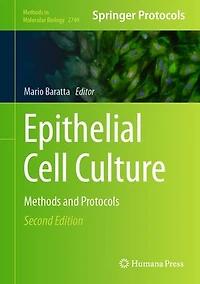 Epithelial Cell Culture: Methods and Protocols