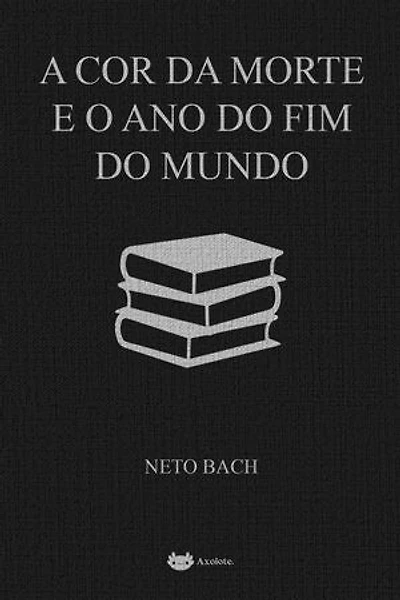 A cor da morte e o ano do fim do mundo: dois contos de Neto Bach