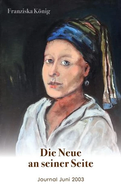 Die Neue an seiner Seite: Journal Juni 2003