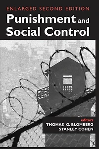 Punishment and Social Control: Essays Honor Of Sheldon L. Messinger