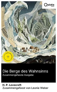 Die Berge des Wahnsinns (Zusammengefasste Ausgabe): Bereicherte Ausgabe. Ein psychologischer Thriller in der Antarktis: Wissenschaftler stoßen auf monströse Entitäten und kosmisches Grauen im 20. Jahrhundert
