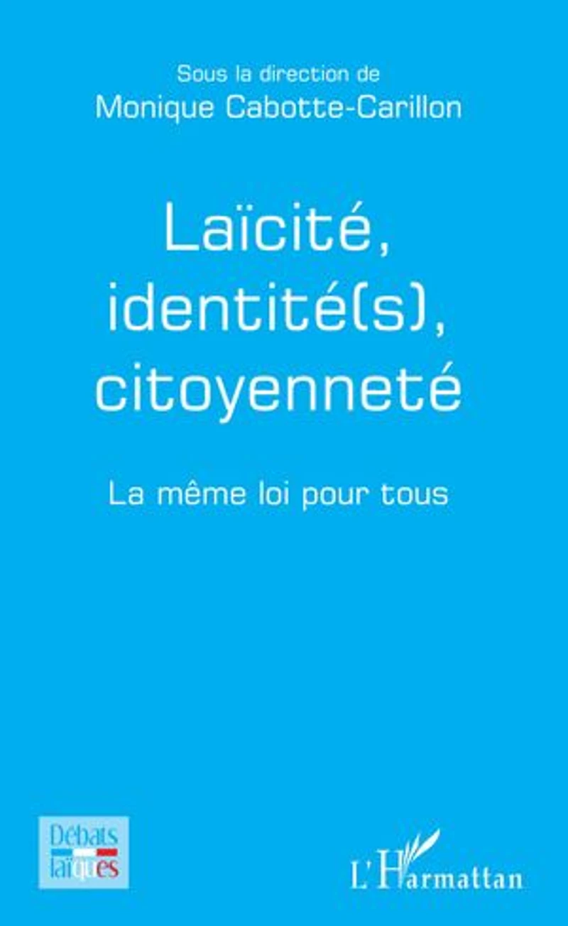 Laïcité, Identité(s), Citoyenneté