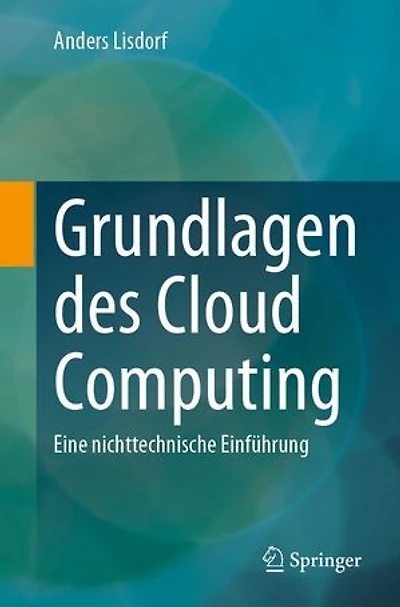 Grundlagen Des Cloud Computing: Eine Nichttechnische Einführung
