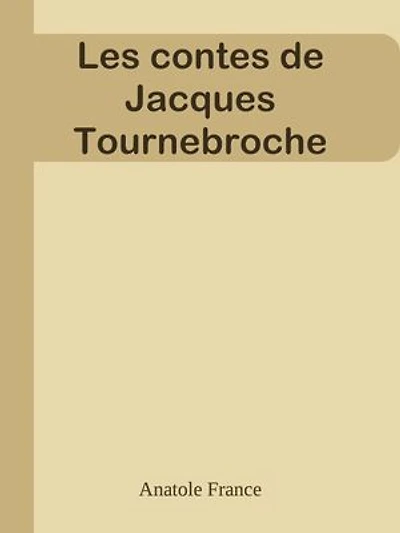 Les contes de Jacques Tournebroche