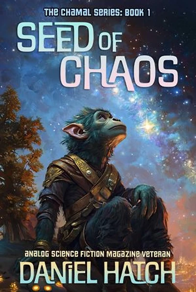 Seed of Chaos: The Chamal Series Book 1