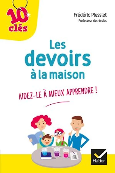 Les devoirs à la maison: aidez-le mieux apprendre !
