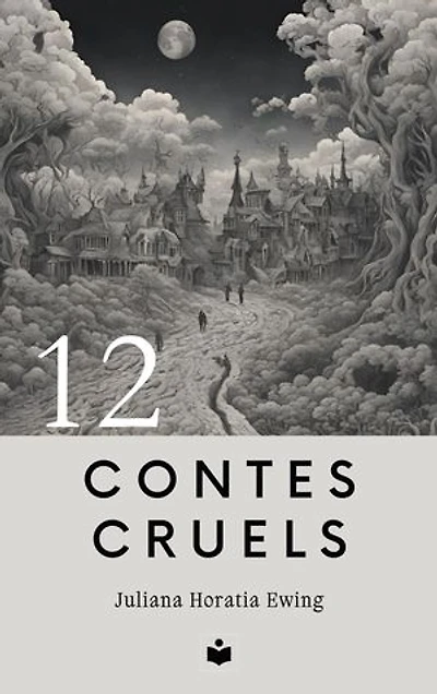 12 Contes cruels