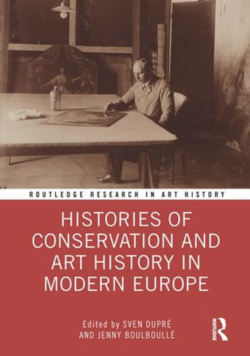 Histories of Conservation and Art History Modern Europe