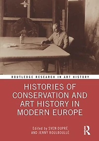 Histories of Conservation and Art History Modern Europe