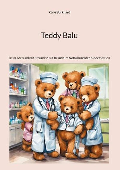 Teddy Balu: Beim Arzt und mit Freunden auf Besuch im Notfall und der Kinderstation