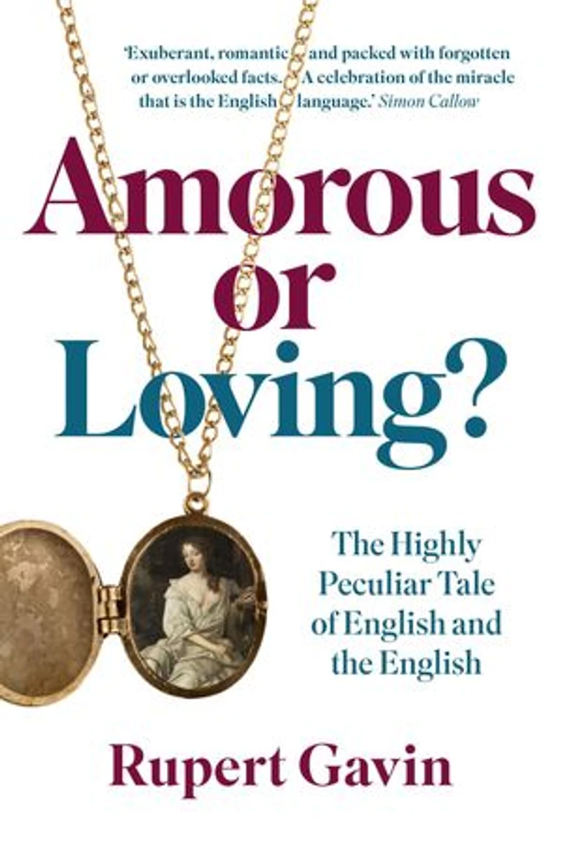 Amorous or Loving?: the Highly Peculiar Tale of English and