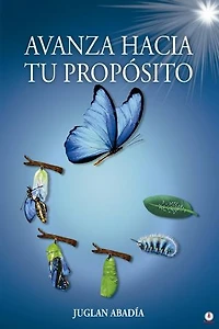 Avanza Hacia Tu Propósito