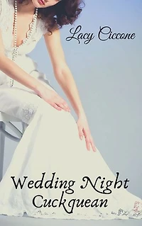 Wedding Night Cuckquean