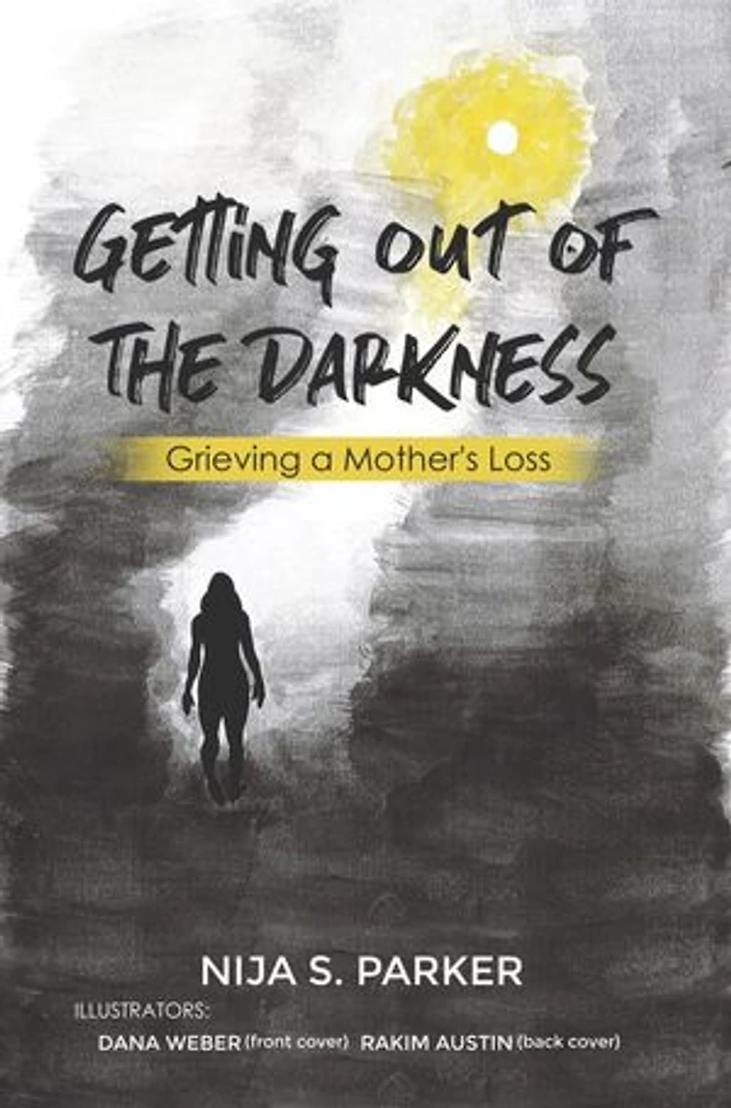 Grieving a Mother's Loss: Getting Out of the Darkness