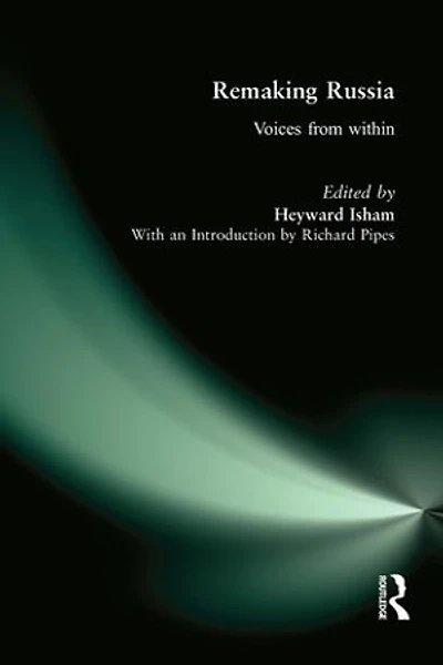 Remaking Russia: Voices from within
