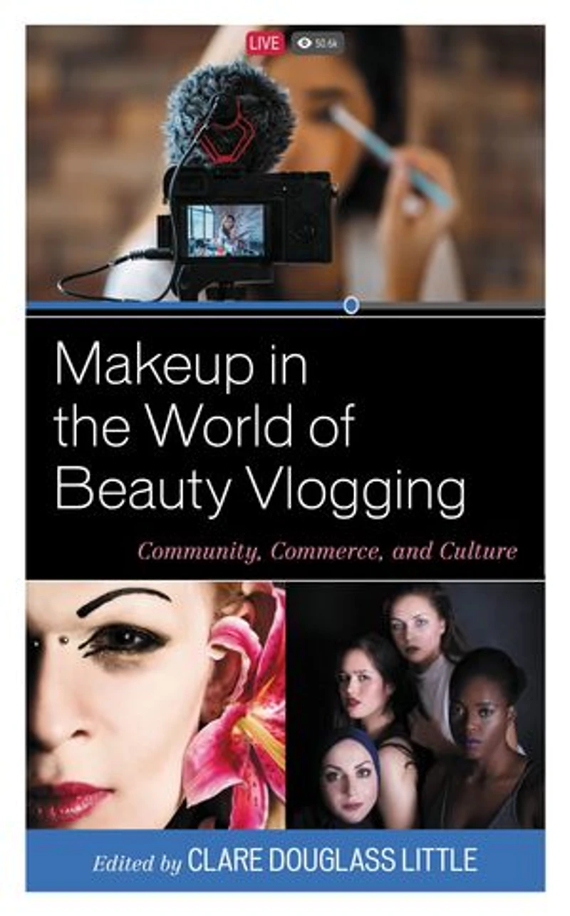 Makeup the World of Beauty Vlogging: Community, Commerce, and Culture
