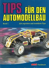 Tips für den Automodellbau: 224 erprobte und bewährte Tips