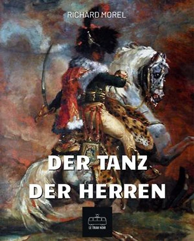 Der Tanz der Herren: Napoleonischer historischer Roman
