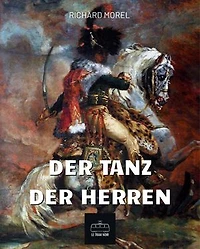 Der Tanz der Herren: Napoleonischer historischer Roman