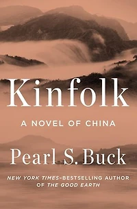 Kinfolk: A Novel of China: A Novel of China