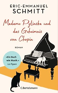 Madame Pylinska und das Geheimnis von Chopin: Der neue inspirierende Roman des internationalen Bestsellerautors − das perfekte Geschenk für alle Musikliebhaber!