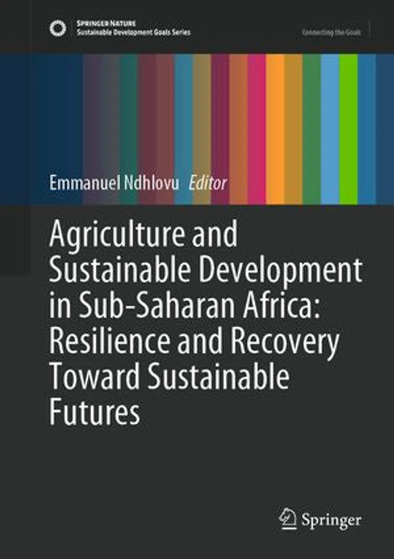 Agriculture and Sustainable Development Sub-Saharan Africa: Resilience Recovery Toward Futures