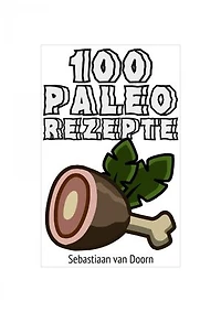 100 Paleo Rezepte