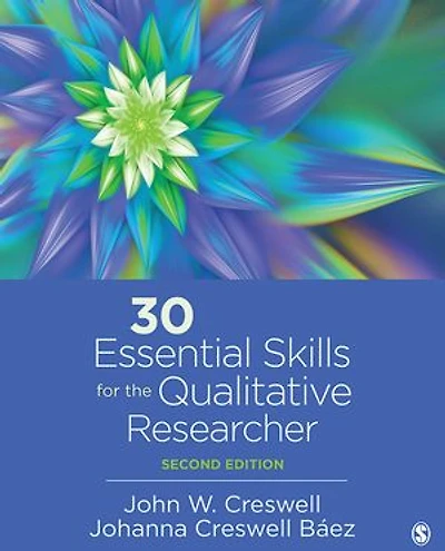 30 ESSENTIAL SKILLS FOR THE QU ALITATIVE RESEARCHER
