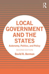 Local Government And The States: Autonomy, Politics, Policy